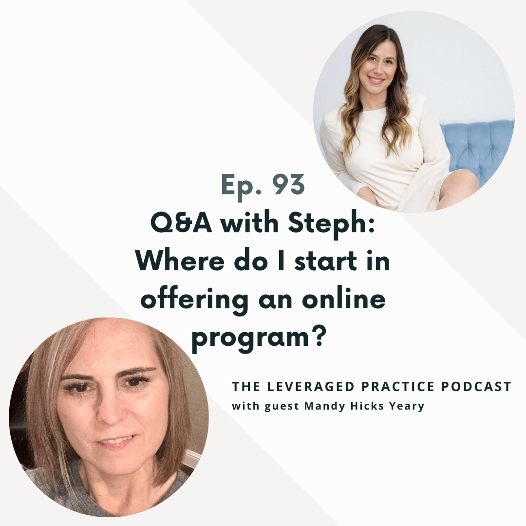 Ep.93 Q&A with Steph_ Where do I start in offering an online program_ (2)