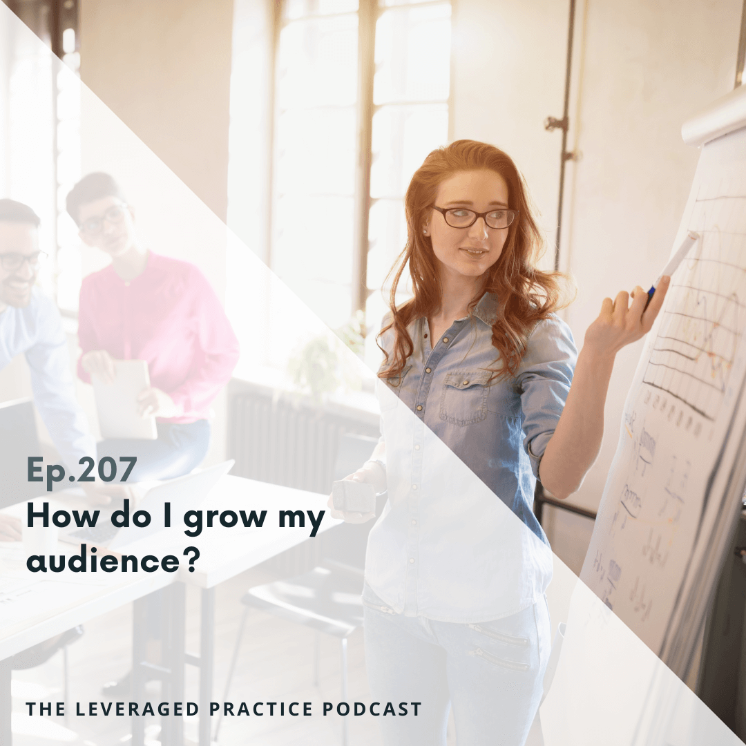 Ep. 207 How Do I Grow My Audience_
